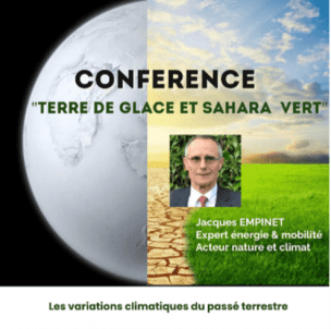 conférence exceptionnelle à IESF IdF : « De la Terre boule de glace… au Sahara vert » Les variations climatiques du passé terrestre"