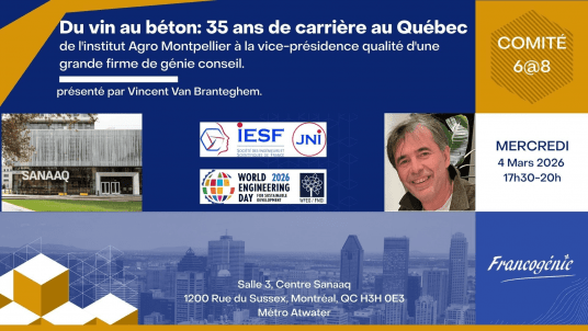 Du vin au béton: 35 ans de carrière au Québec – de l’institut Agro Montpellier à la vice-présidence qualité d’une grande firme de génie conseil.